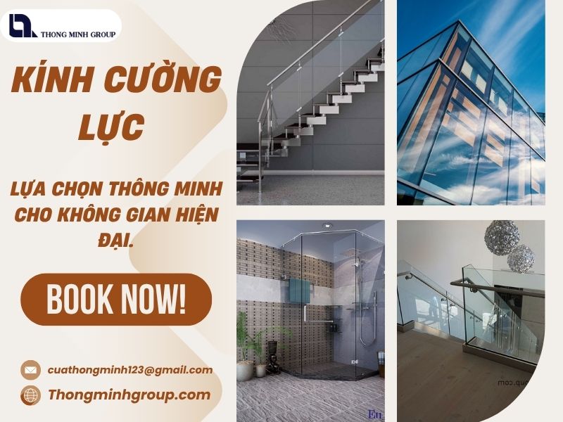 Kính cường lực – lựa chọn thông minh cho không gian hiện đại.